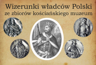 Wystawa Wizerunki władców Polski