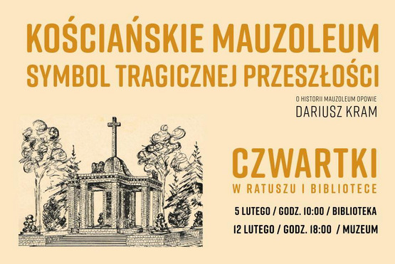 news Wykład 'Kościańskie Mauzoleum - symbol tragicznej przeszłości'